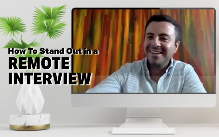 3 Tips That Will Make You Stand Out In A Remote Interview
