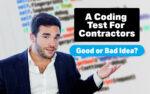 A Coding Test for Contractors: Good or Bad Idea?