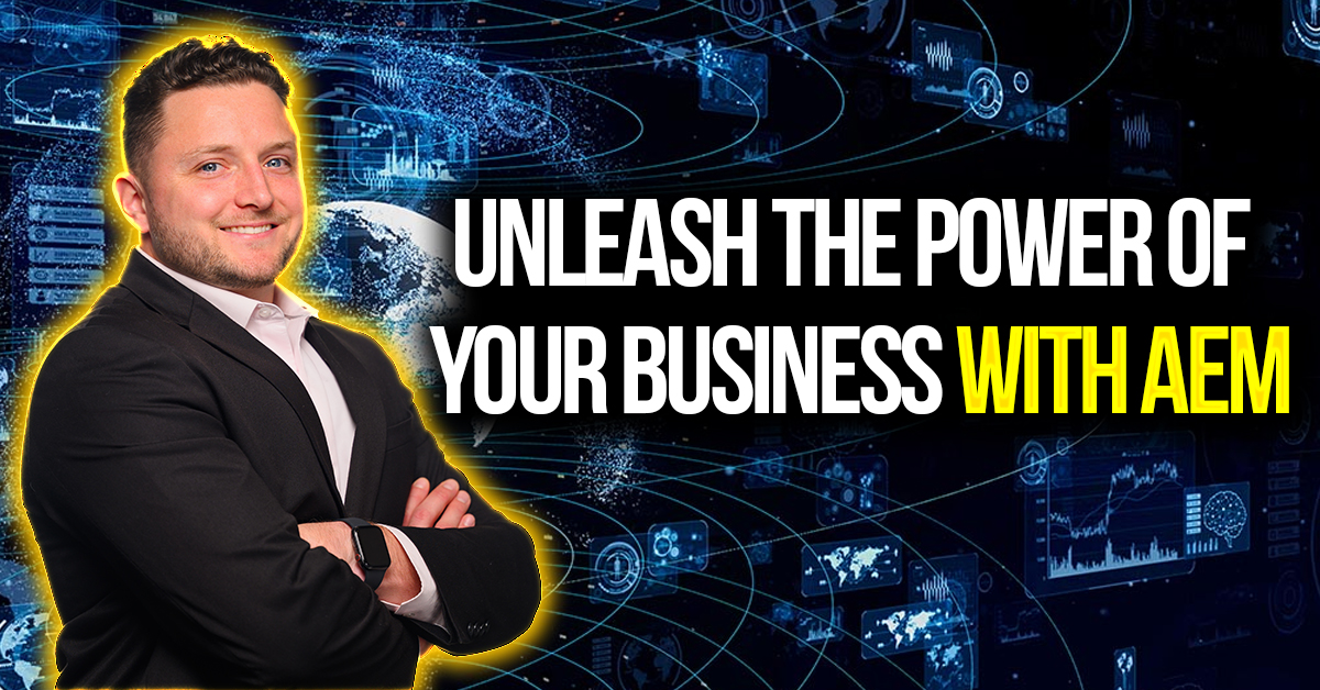 Unleash the Power of Your Business with AEM