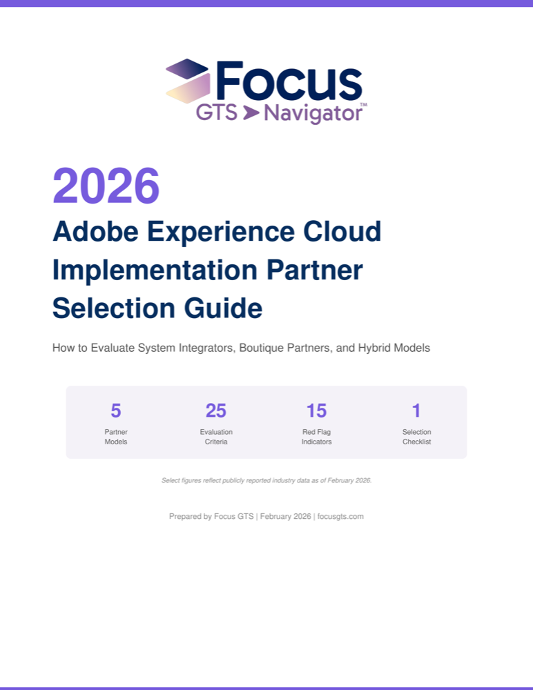 Cover of the 2026 Adobe Experience Cloud Implementation Partner Selection Guide from Focus GTS, showing the guide title and its five partner models, 25 evaluation criteria, 15 red flag indicators and one selection checklist